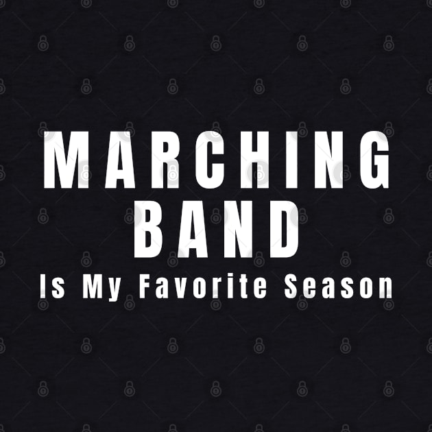 Marching Band Is My Favorite Season by HobbyAndArt